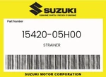 Suzuki Genuine Strainer 15420-05H00. Fixed Price $48.95.