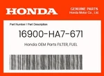 Honda Genuine Filter, Fuel 16900-HA7-671. Fixed Price $33.30.