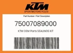 Ktm Genuine Sealings Kit - 75007089000. Fixed Price $84.84.