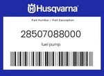 Husqvarna Genuine Fuel Pump - 28507088000. Fixed Price $290.22.