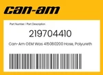 Can-am Genuine Was 415080200 Hose, Polyurethane 219704410. Fixed Price $60.02.