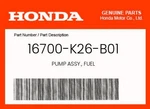 Honda Genuine Pump Assy., Fuel 16700-K26-B01. Fixed Price $122.04.