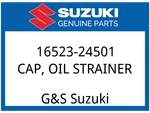 Suzuki Oem Part 16523-24501 Cap,oil Strainer. Fixed Price $29.25.
